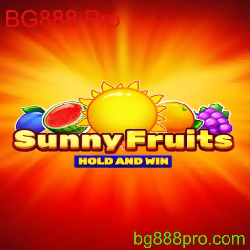 Explorando o Mundo do Jogo SunnyFruits: Uma Experiência com BG888 Pro